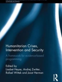 Humanitarian Crises, Intervention and Security: A Framework for Evidence-based Programming
